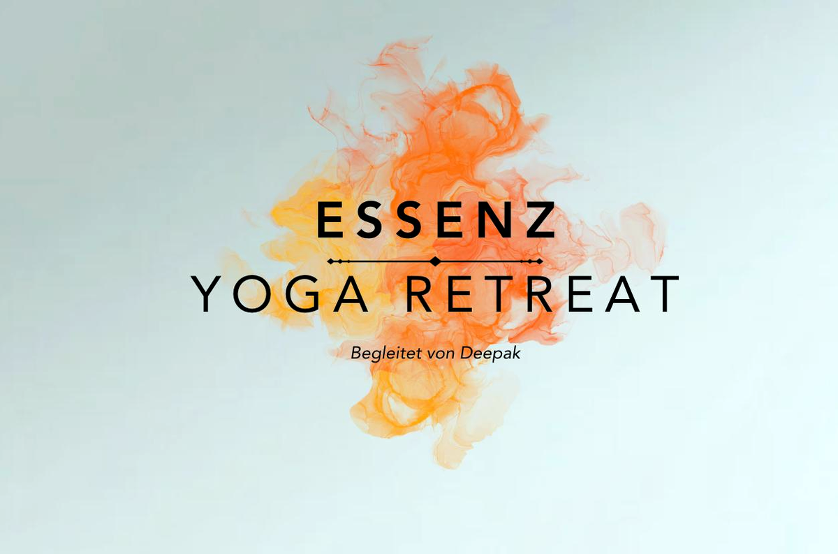 ESSENZ Yoga Retreat – begleitet von Deepak